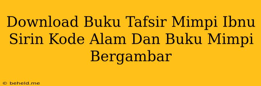 Download Buku Tafsir Mimpi Ibnu Sirin Kode Alam Dan Buku Mimpi Bergambar