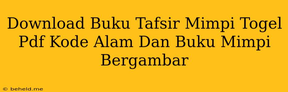 Download Buku Tafsir Mimpi Togel Pdf Kode Alam Dan Buku Mimpi Bergambar