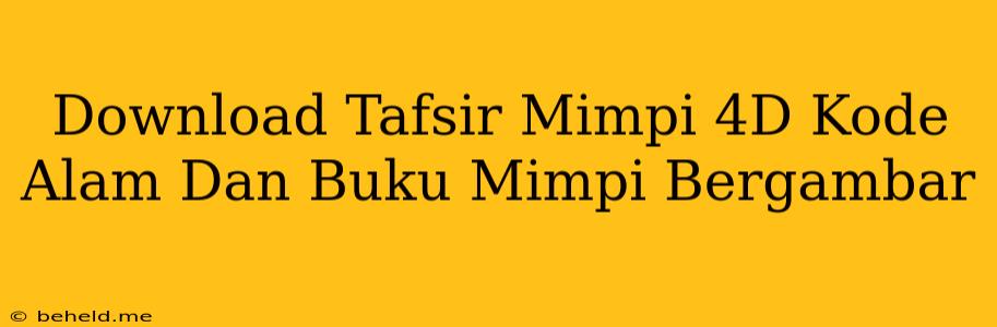 Download Tafsir Mimpi 4D Kode Alam Dan Buku Mimpi Bergambar