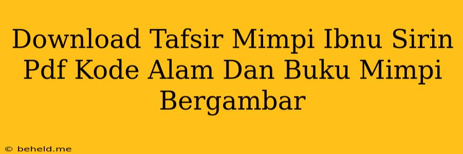 Download Tafsir Mimpi Ibnu Sirin Pdf Kode Alam Dan Buku Mimpi Bergambar