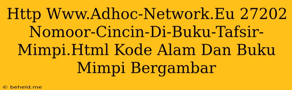 Http Www.Adhoc-Network.Eu 27202 Nomoor-Cincin-Di-Buku-Tafsir-Mimpi.Html Kode Alam Dan Buku Mimpi Bergambar