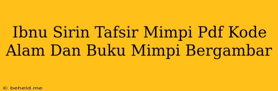 Ibnu Sirin Tafsir Mimpi Pdf Kode Alam Dan Buku Mimpi Bergambar