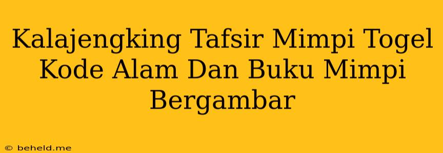 Kalajengking Tafsir Mimpi Togel Kode Alam Dan Buku Mimpi Bergambar