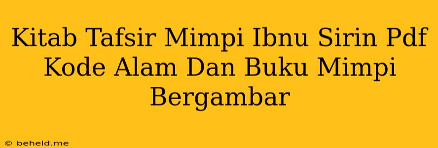 Kitab Tafsir Mimpi Ibnu Sirin Pdf Kode Alam Dan Buku Mimpi Bergambar