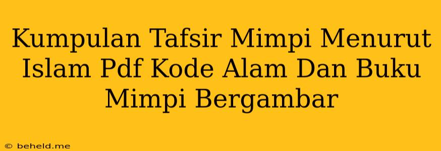 Kumpulan Tafsir Mimpi Menurut Islam Pdf Kode Alam Dan Buku Mimpi Bergambar