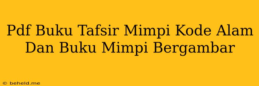 Pdf Buku Tafsir Mimpi Kode Alam Dan Buku Mimpi Bergambar