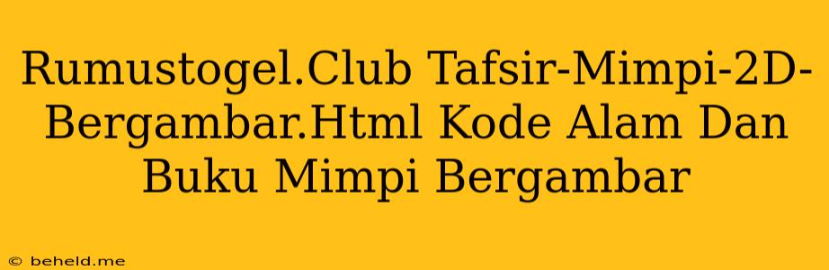 Rumustogel.Club Tafsir-Mimpi-2D-Bergambar.Html Kode Alam Dan Buku Mimpi Bergambar