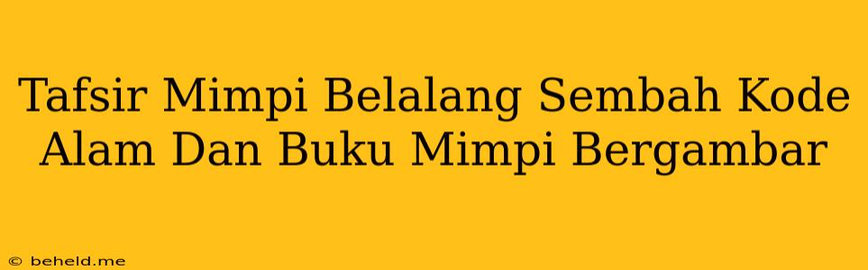 Tafsir Mimpi Belalang Sembah Kode Alam Dan Buku Mimpi Bergambar