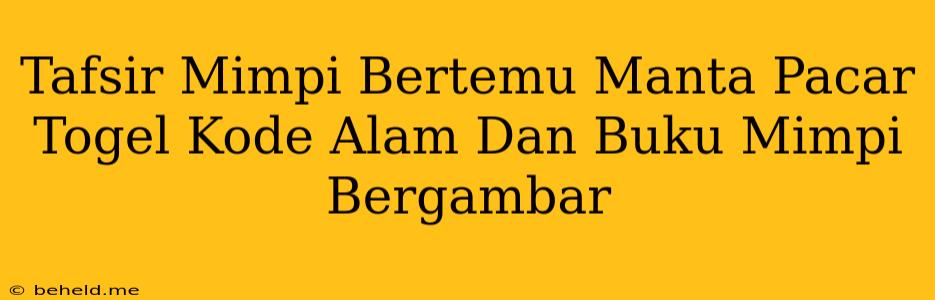 Tafsir Mimpi Bertemu Manta Pacar Togel Kode Alam Dan Buku Mimpi Bergambar