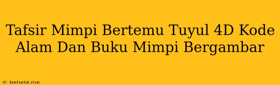 Tafsir Mimpi Bertemu Tuyul 4D Kode Alam Dan Buku Mimpi Bergambar