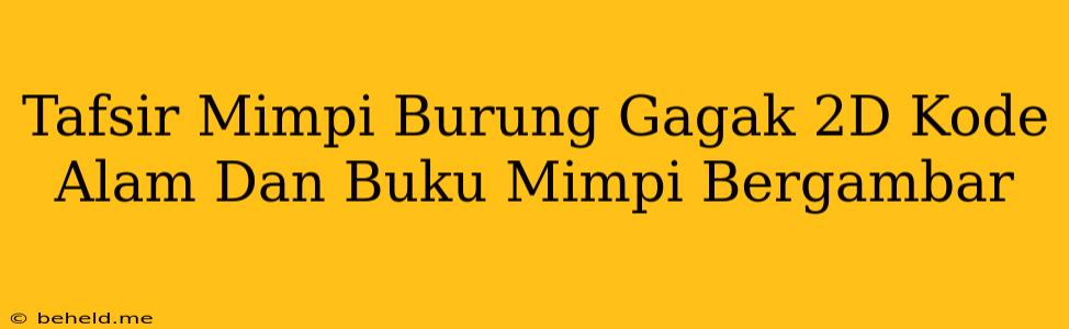 Tafsir Mimpi Burung Gagak 2D Kode Alam Dan Buku Mimpi Bergambar