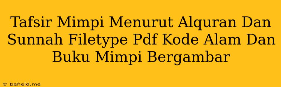 Tafsir Mimpi Menurut Alquran Dan Sunnah Filetype Pdf Kode Alam Dan Buku Mimpi Bergambar