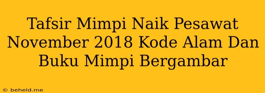 Tafsir Mimpi Naik Pesawat November 2018 Kode Alam Dan Buku Mimpi Bergambar