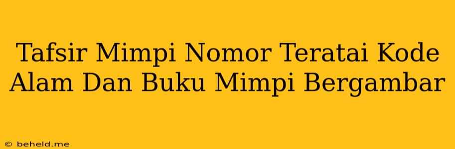 Tafsir Mimpi Nomor Teratai Kode Alam Dan Buku Mimpi Bergambar