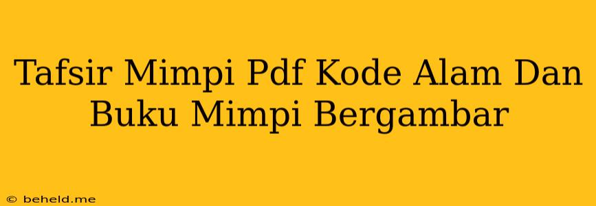 Tafsir Mimpi Pdf Kode Alam Dan Buku Mimpi Bergambar