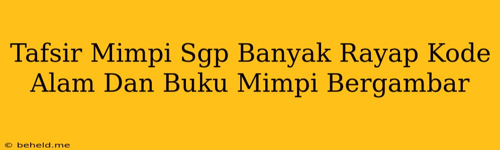 Tafsir Mimpi Sgp Banyak Rayap Kode Alam Dan Buku Mimpi Bergambar