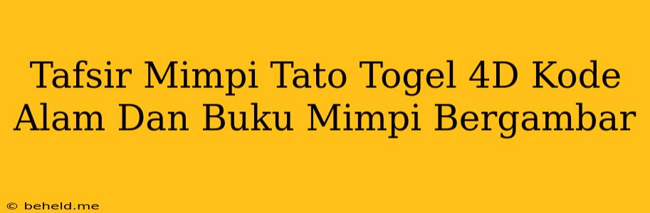 Tafsir Mimpi Tato Togel 4D Kode Alam Dan Buku Mimpi Bergambar