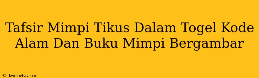 Tafsir Mimpi Tikus Dalam Togel Kode Alam Dan Buku Mimpi Bergambar