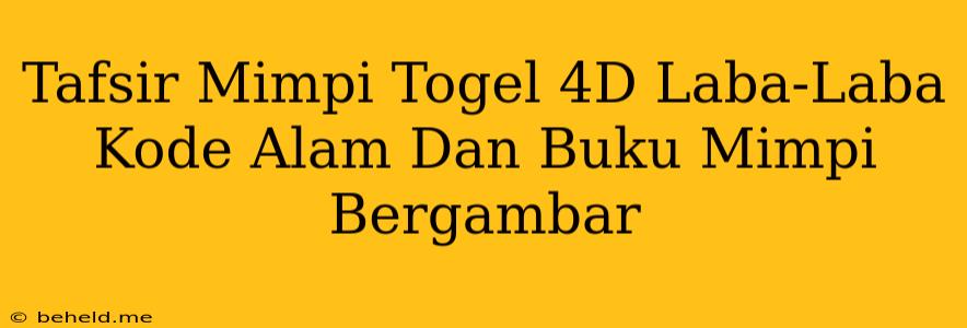 Tafsir Mimpi Togel 4D Laba-Laba Kode Alam Dan Buku Mimpi Bergambar