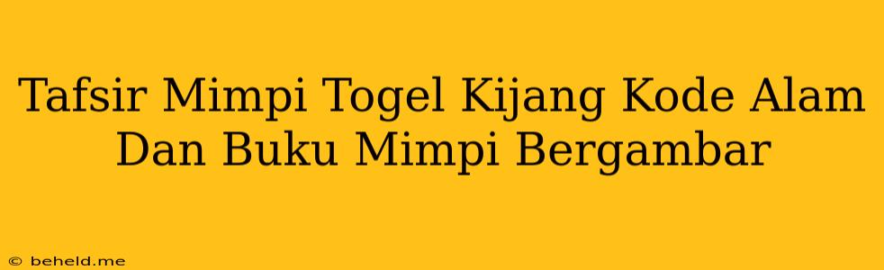 Tafsir Mimpi Togel Kijang Kode Alam Dan Buku Mimpi Bergambar